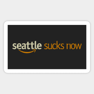 Seattle Sucks Now Vintage Magnet